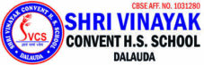 Shri Vinayak Convent H. S. School Dalauda